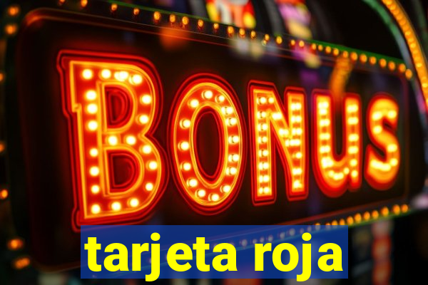 tarjeta roja